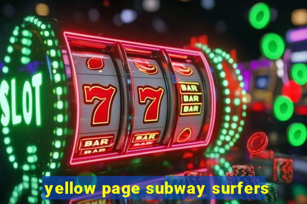 yellow page subway surfers